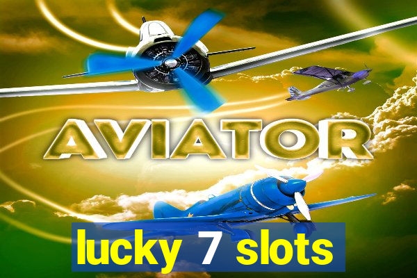 lucky 7 slots